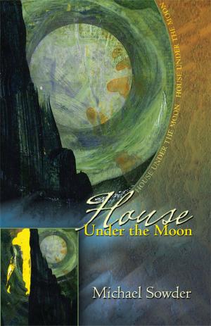 Cover of the book House Under the Moon by 