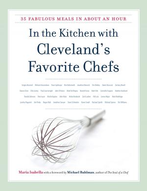 Cover of the book In the Kitchen with Cleveland's Favorite Chefs by Jeanne Bryner