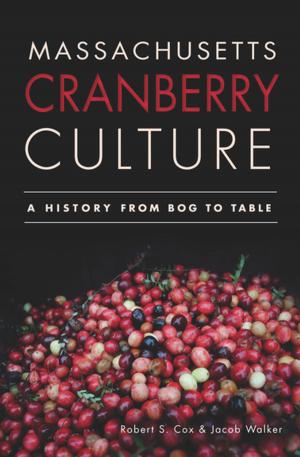 Cover of the book Massachusetts Cranberry Culture by Lindsay Stotts