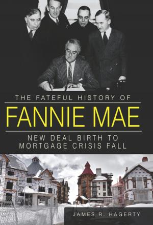 Cover of the book The Fateful History of Fannie Mae by Ram Garikipati
