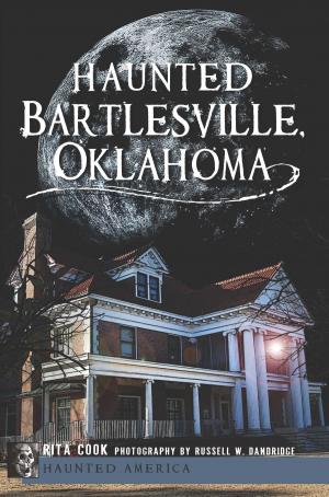Cover of the book Haunted Bartlesville, Oklahoma by Alfred Pommer, Joyce Pommer