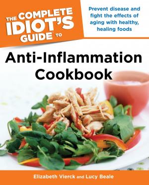 Cover of the book The Complete Idiot's Guide Anti-Inflammation Cookbook by Christopher Froehlich