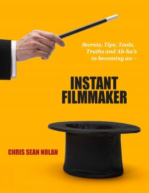 Cover of the book Instant Filmmaker by Christopher Kenworthy