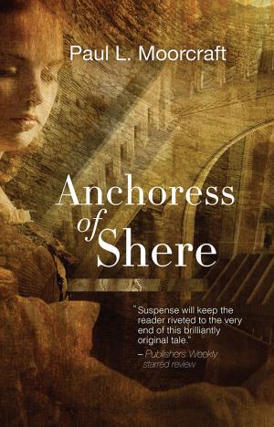 Cover of the book Anchoress of Shere by Wendy Howell Mills