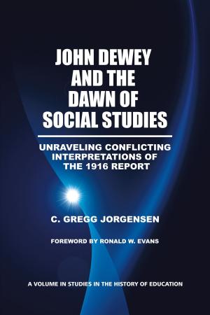 Cover of the book John Dewey and the Dawn of Social Studies by Jonathan Wright
