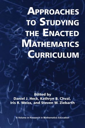 Cover of the book Approaches to Studying the Enacted Mathematics Curriculum by Mathew D. Felton?Koestler, Ksenija Simic?Muller, José María Menéndez