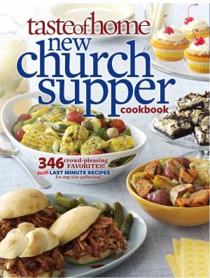 Cover of the book Taste of Home New Church Supper Cookbook by Editors at Taste of Home