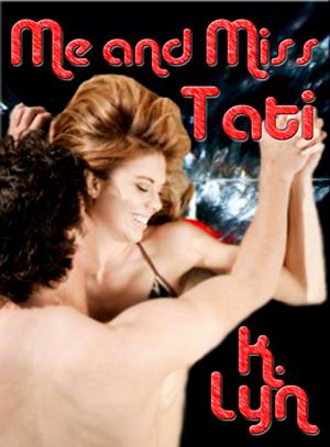 Cover of the book Me and Miss Tati by V.E. Campudoni