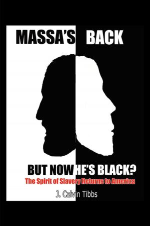 Cover of the book Massa's Back but Now He's Black? by Linda Algozzini, Valencia Gabay, Shannon Voyles, Kimberly Bessolo, Grady Batchelor