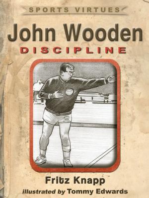Cover of the book John Wooden: Discipline by Chris Burnham