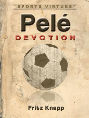 Cover of the book Pele: Devotion by Sandra Young, OD, Anne Marie Coutts, DTR Photographer