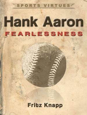 Cover of the book Hank Aaron: Fearlessness by Olivier Mesnier