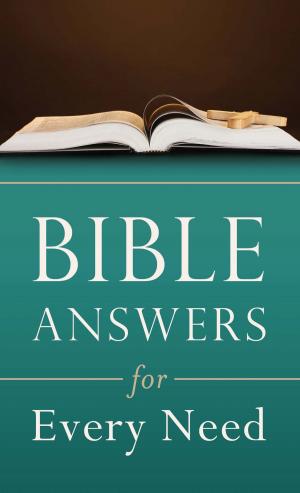 Cover of the book Bible Answers for Every Need by Harry C. Griffith