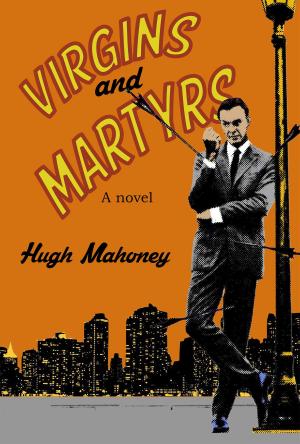 Cover of the book Virgins & Martyrs by Joe Calderwood