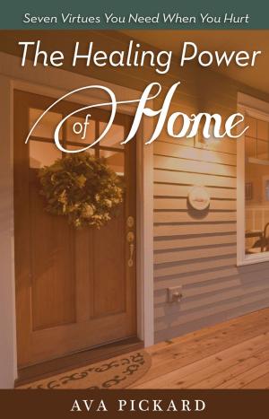 Cover of the book The Healing Power of Home by Sarah Price