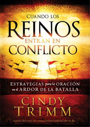 Cover of the book Cuando los reinos entran en conflicto by J. Lee Grady