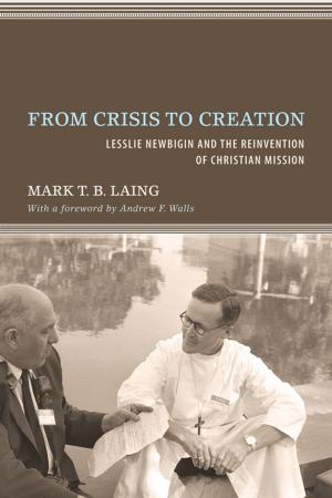 Cover of the book From Crisis to Creation by Eric Faye