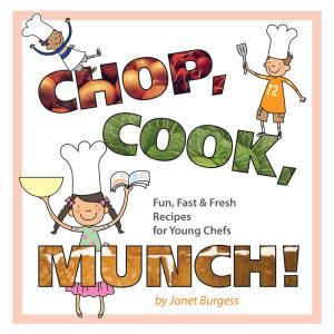 Cover of the book Chop, Cook, Munch! by John Perrier