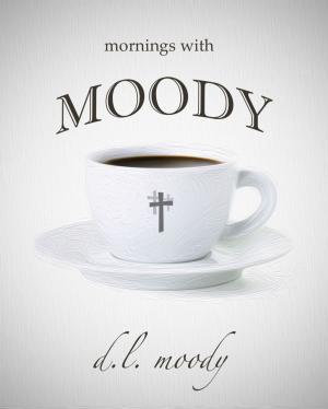 Cover of the book Mornings With Moody by Helen Bannerman