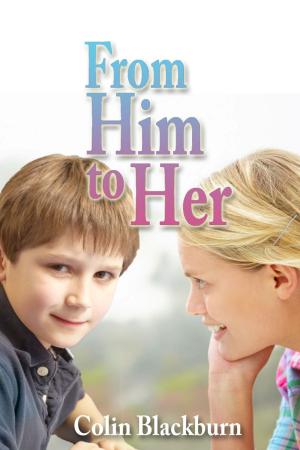 Cover of the book From Him to Her by J. Anson Brandes