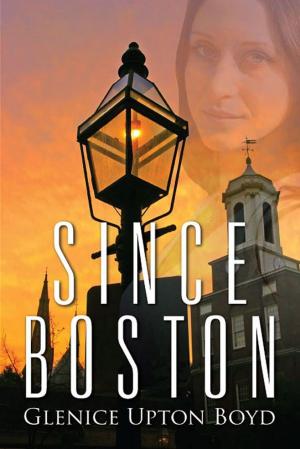 Cover of the book Since Boston by Francis Edward Roberts