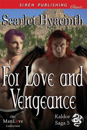 Cover of the book For Love and Vengeance by Lacey Denair