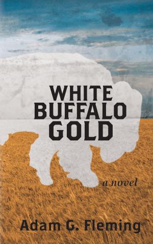 Cover of the book White Buffalo Gold by Rick Ainsworth