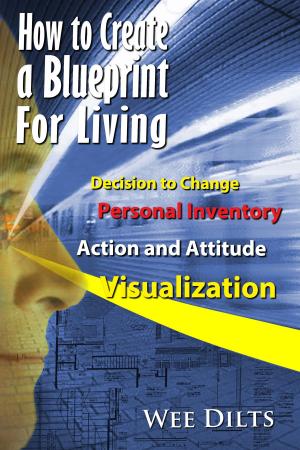 Cover of the book How to Create a Blueprint for Living by Jeff Solomon