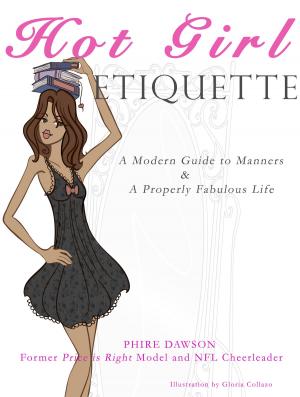 Cover of the book Hot Girl Etiquette by Steve Bisheff