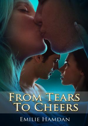 Cover of the book From Tears to Cheers by Sylvia Andrew