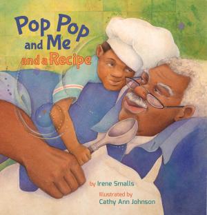 Cover of the book Pop Pop and Me and a Recipe by Katrina Streza