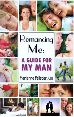 bigCover of the book Romancing Me: A Guide for My Man by 
