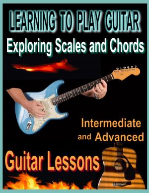 Cover of the book Learning to Play Guitar : Exploring Chords and Scales by Dumor Luhle