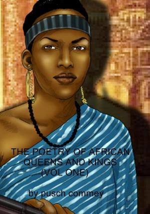 Cover of the book The Poetry of African Queens and Kings ( Vol One) by Dr. Michael J. Asken, Loren W. Christensen, Lt. Col. Dave Grossman