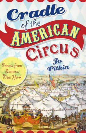 Cover of the book Cradle of the American Circus by Vince Vieceli, Bill Brady