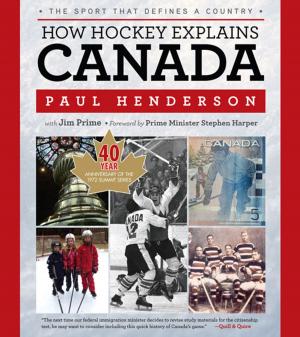 Cover of the book How Hockey Explains Canada by Duff Tittle, LaVell Edwards, Bronco Mendenhall