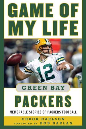 Cover of the book Game of My Life Green Bay Packers by Todd Radom