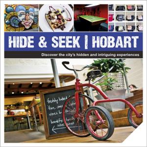Cover of the book Hide & Seek Hobart by Anna Ciddor