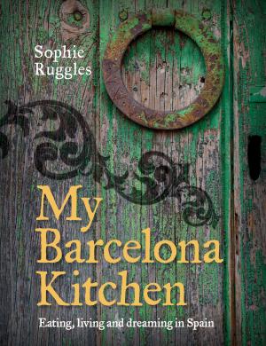 Cover of the book My Barcelona Kitchen by Leonard Cronin, Marion Westmacott