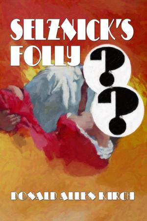 Cover of the book Selznick's Folly by Simon Drake