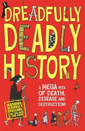 Book cover of Dreadfully Deadly History