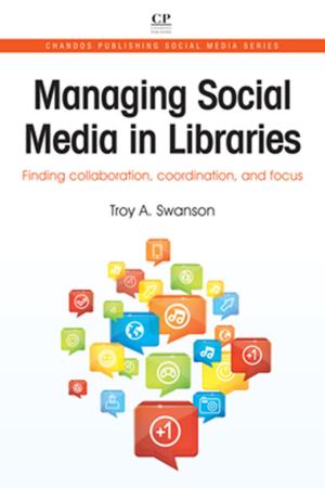 Cover of the book Managing Social Media in Libraries by Jozsef Konya, Noemi M. Nagy