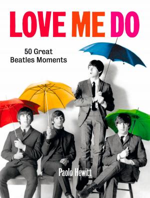 Cover of the book Love Me Do by Francesco Piccolo