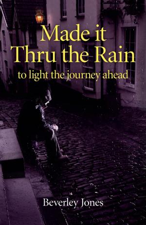 Cover of the book Made it Thru the Rain by Douglas Lain, Aubrey de Grey