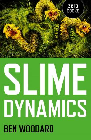 Cover of the book Slime Dynamics by Bruno Latour, Graham Harmon, Peter Erdely