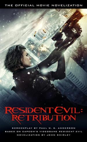 Cover of the book Resident Evil: Retribution - The Official Movie Novelization by Helen Macinnes