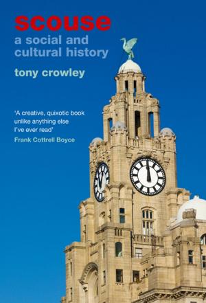 Cover of the book Scouse by Tony Crowley