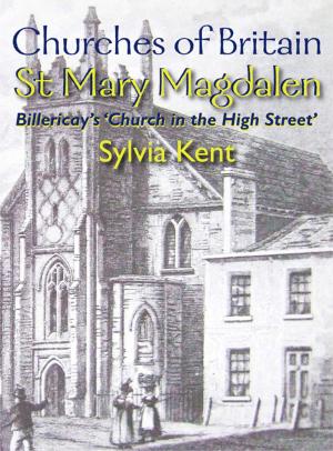 Cover of the book St Mary Magdalen - Billericay's 'Church in the High Street' by Barry Palmer; Ben Skinner; Steve Rose