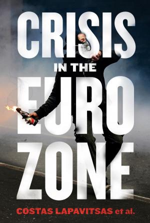Cover of the book Crisis in the Eurozone by McKenzie Wark