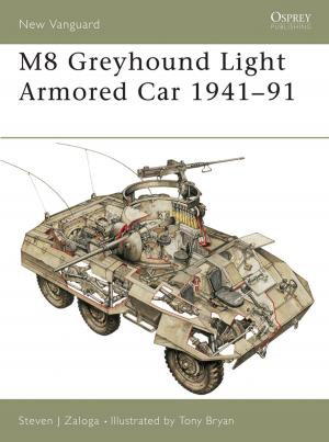 Cover of the book M8 Greyhound Light Armored Car 1941–91 by Gabriele Esposito, Nikolai Bogdanovic